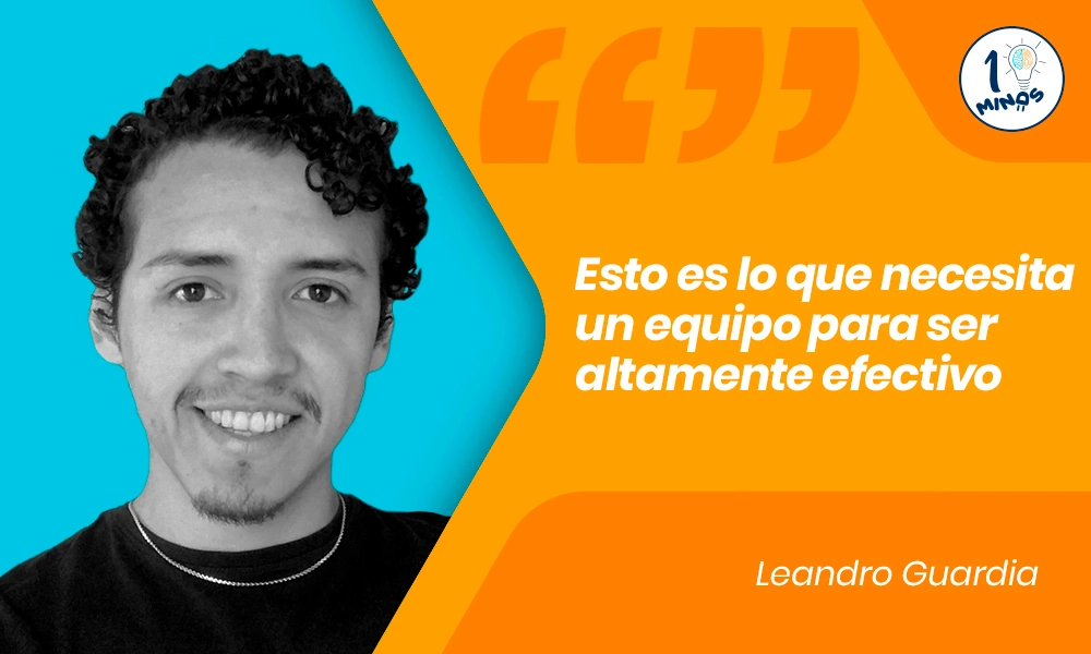 Portada del blog Esto es lo que necesita un equipo para ser altamente efectivo